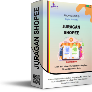 KELAS JURAGAN SHOPEE Lisensi MRR