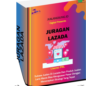 KELAS JURAGAN LAZADA Lisensi PRL