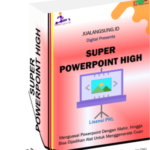 KELAS SUPER POWERPOINT HIGH Lisensi PRL